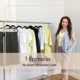 3 Formeln für einen stylischen Look 3 Formeln für einen stylischen Look