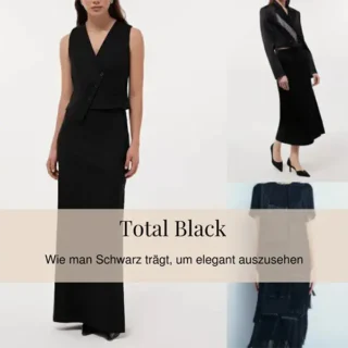 Total Black: Wie man Schwarz trägt, um elegant auszusehen