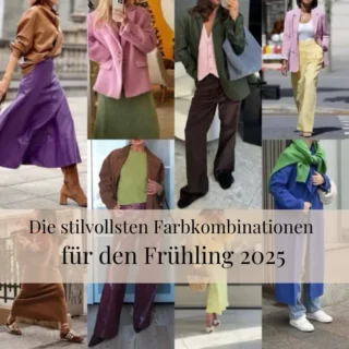 Die stilvollsten Farbkombinationen für den Frühling 2025