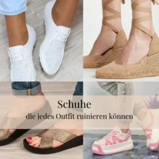Schuhe, die jedes Outfit ruinieren können Schuhe, die jedes Outfit ruinieren können