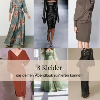 8 Kleider, die deinen Abendlook ruinieren können 8 Kleider, die deinen Abendlook ruinieren können