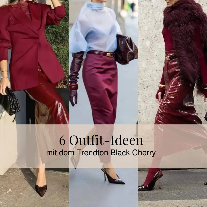 6 stilvolle Outfit-Ideen mit dem Farbtrend Black Cherry. Wie du den tiefen Kirschton kombinierst und in deine Garderobe integrierst.