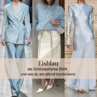 Eisblau – die Schlüssel­farbe 2026 und wie du sie stilvoll kombinierst
